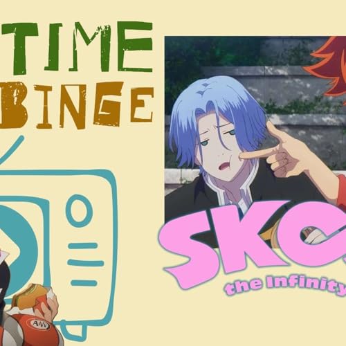 『SK8 the Infinity (2021) |·| S2.E10 |·| NTtB |』のカバーアート