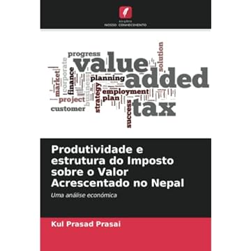 Capa do livro Produtividade e estrutura do Imposto sobre o Valor Acrescentado no Nepal: Uma análise económica