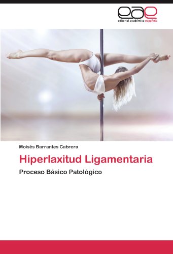 Hiperlaxitud Ligamentaria: Proceso Básico Patológico
