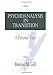 Psychoanalysis in Transition: A Personal View
