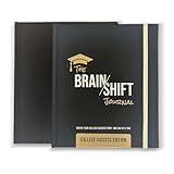 The Brain Shift Journal - College Success Edition - 18 Week Academic Planner with Daily & Weekly Prompts - Goal Setting, Habit Building & Self Reflection Journal for college, University & Grad School