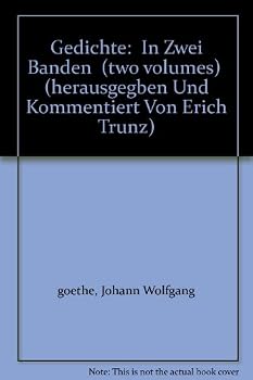 Gedichte:  In Zwei Banden  (two volumes)  (herausgegben Und Kommentiert Von Erich Trunz)