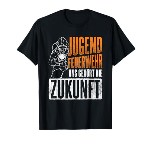 Jugendfeuerwehr Gehört Zukunft Freiwillige Feuerwehr T-Shirt Jugendfeuerwehr Gehört Zukunft Freiwillige Feuerwehr T-Shirt