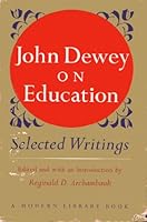 John Dewey on Education: Selected Writings B002JBQA0C Book Cover