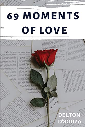 69 Moments of Love: A Haiku Collection