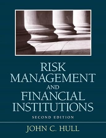 Risk Management and Financial Institutions: Hull, John C.: 9780136102953: Amazon.com: Books