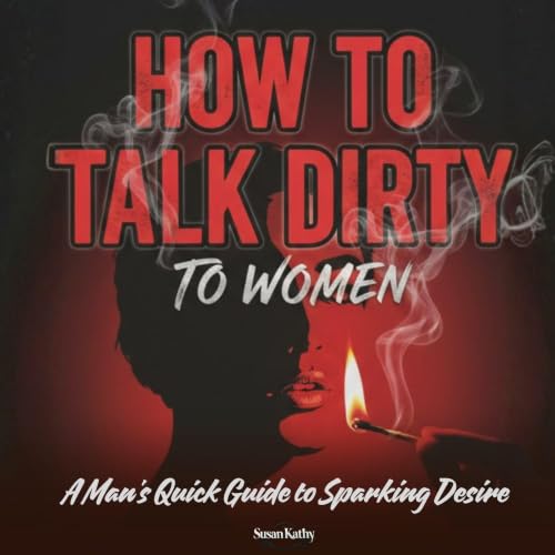 『How to Talk Dirty to Women』のカバーアート