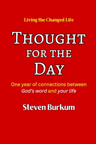 Thought For the Day: One Year of Connections Between God's Word and Your Life