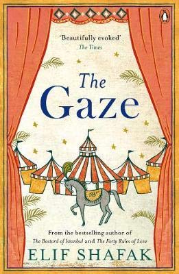 The Gaze - by Shafak, Elif 1st Edition