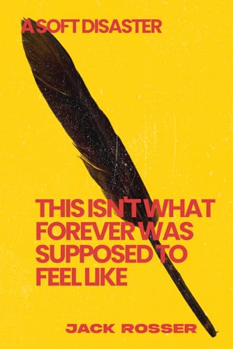 This isn’t what forever was supposed to feel like: A
