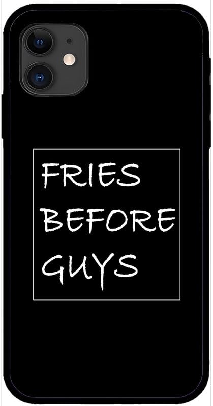 Fries Before Guys Unbreakable Glass Back Case Mobile Cover with 4 Side Protection and Soft TPU Sides for Apple iPhone 11