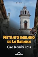 Retrato hablado de La Habana (Spanish Edition) B0BXN47ST4 Book Cover