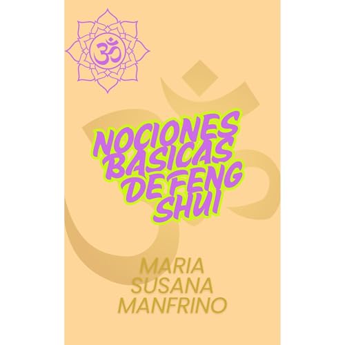 Nociones Básicas de Feng Shui Audiolibro Por Maria Susana Manfrino arte de portada