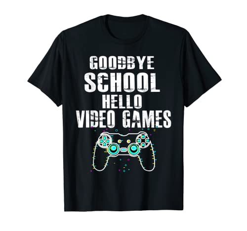 Goodbye School Hello Video Games Students Teacher Gaming T-Shirt for Men Women Kids
