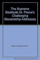 The Supreme Beatitude "Dr. Pierce's Challenging Stewardship Addresses" B0037IOX2I Book Cover