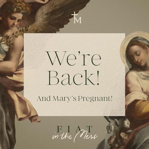 We're Back! And Mary's Pregnant! Podcast By  cover art