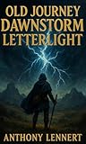 Old journey Dawnstorm Letterlight