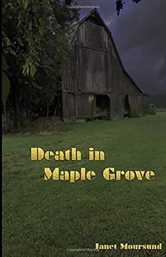 Independently published Death in Maple Grove