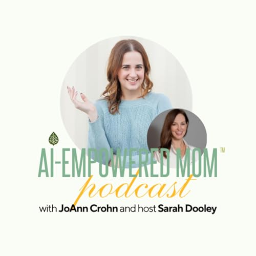 #55 The Mom Guilt Equation (And How to Solve It) with JoAnn Crohn