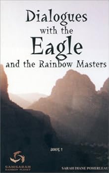 Paperback Dialogues with the Eagle and the Rainbow Masters Book