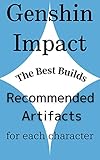 Genshin Impact The Best Builds Recommended Artifacts for each character (English Edition)