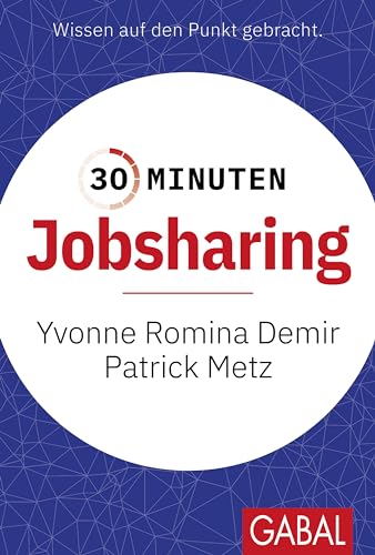 30 Minuten Jobsharing (German Edition)