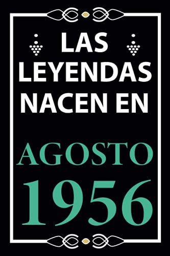 Las leyendas nacen en Agosto 1956: Regalo de cumpleaños perfecto para hombre y mujer de 65 años I Cita positiva , humor I Cuaderno , diario , libro de ... I Idea original para el 65 cumpleaños