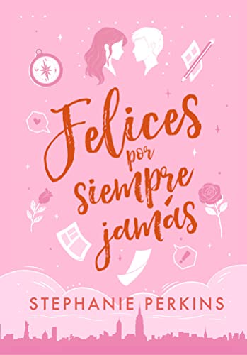 Felices por siempre jamás (Spanish Edition) [Spanish] 8419478091 Book Cover