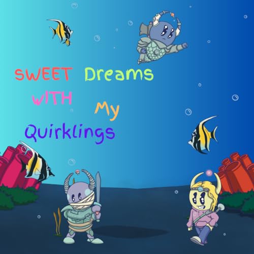 Sweet Dreams With My Quirklings Titelbild