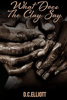 Paperback What Does the Clay Say Book
