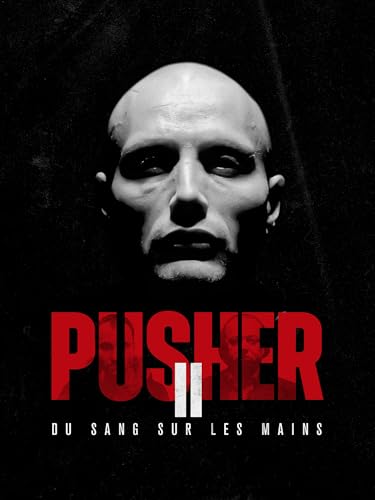 Pusher 2 - Du sang sur les mains