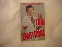 Be Thin: Master Your Emotions B000E0KQ46 Book Cover