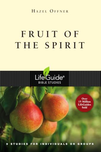 Fruit of the Spirit (LifeGuide Bible Studies)