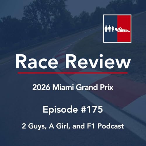 Race Review | 2026 Miami Grand Prix | 175 | Mercedes Brought Nothing. They Won Anyway. Now What?