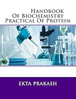 Handbook of Biochemistry Practical of Protein 153333336X Book Cover