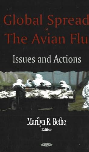 Global Spread of the Avian Flu: Issues And Actions