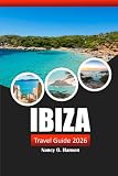  Ibiza Travel Guide 2026: Discover Beaches, Hidden Gems, Local Culture, and Insider Tips in Spain