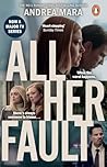 All Her Fault: The gripping psychological thriller from the Sunday Times bestselling author of No One Saw a Thing, now a major TV series starring Sarah Snook