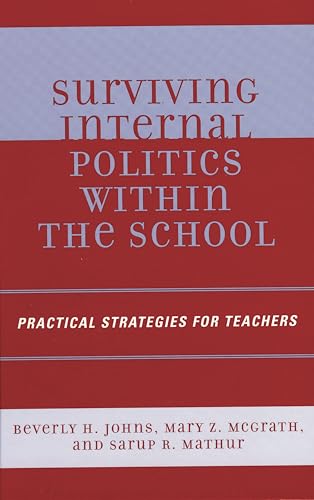 Surviving Internal Politics Within the School: Practical Strategies for Teachers