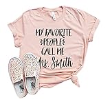 My Favorite People Call Me Mrs. Shirt, Teacher Shirt, Cute Teacher T-Shirt, Gift Idea For Teacher, Custom Name Shirt, Teaching Shirt Tee