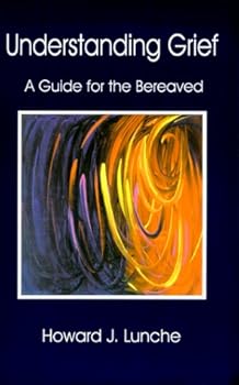 Paperback Understanding Grief : A Guide For The Bereaved Book