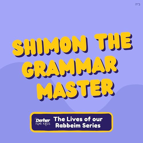S2 E29: Shimon the Grammar Master