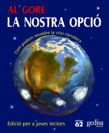 Portada de La nostra opció.: Com podem resoldre la crisi climàtica