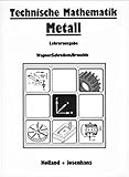  Technische Mathematik Metall, Lehrerausgabe