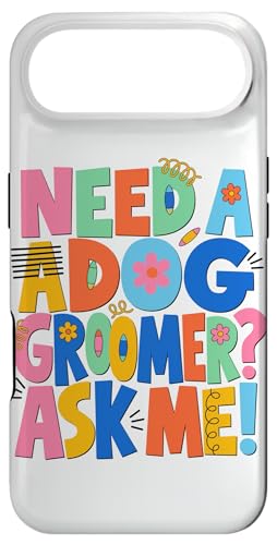 �y�����J���t����Need A Dog Groomer Ask Me Stylist �X�}�z�P�[�X iPhone Air �p