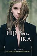 Los hijos de la ira: Trilogía Los Hijos del Caos