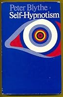 Self-hypnotism: Its potential and practice B000S5R6XQ Book Cover