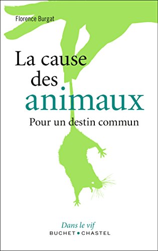 Télécharger La cause des animaux - Pour un destin commun (Dans le vif) Livre eBook France