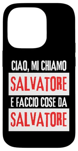 Ciao Sono Salvatore Faccio Cose Da Salvatore Personalizzato �X�}�z�P�[�X iPhone 14 Pro �p
