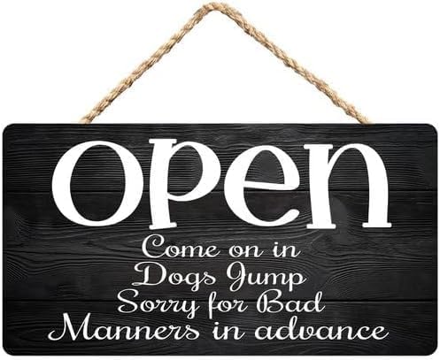 Hanging Wall Sign Wooden, Everyday Business Signs Open Come On in Dogs Jump Sorry for Bad Manners in Advance Pet-Friendly Welcoming Sign, for Office Farmhouse Shop Pet Café Entryway Decor 12X8 Inch